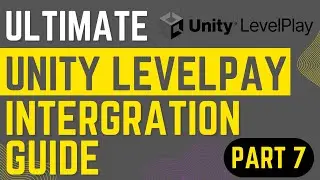 Ultimate Unity Levelplay Integration Part 7: Testing Specific Ads & Adapters with Unity Levelplay