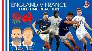 ENGLAND vs FRANCE | FULL TIME REACTION