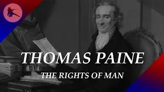 Thomas Paine's Rights of Man and Age of Reason