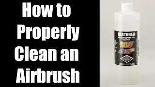 How to Properly Clean an Airbrush