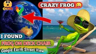 Crazy Frog on Deck Chair Found in Google Earth and Google Map!!