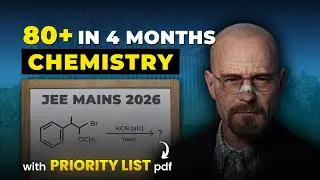 JEE Mains 2026 : 80+ in Chemistry in 4 months | Complete Roadmap