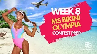 WEEK 8 Update! Ms. Bikini Olympia Contest Prep