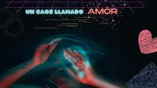 Un Caos Llamado Amor   Especial de San Valentín1