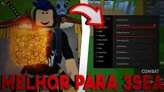 O Melhor SCRIPT Para o Terceiro Mundo *3 SEA* de Blox Fruits Update 17.3!!