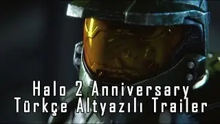 Halo 2 Anniversary - Sinematik Trailer'ı [Türkçe Altyazılı]