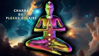 Déblocage du Chakra du plexus solaire 3/7 | Chants tibétains | Chakra musique méditation