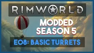 Modded RimWorld S5E08 (ModVarietyPack) - 