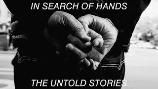 In Search Of Hands