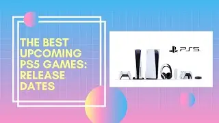 The best upcoming PS5 games: Release dates