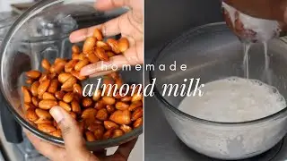 HOW TO MAKE ALMOND MILK | dairy-free, sugar-free, plant-based nut milk