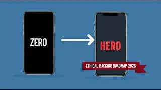 From Zero to Hero: Ethical Hacking Roadmap 2026