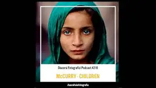 Steve McCurry – Children. Con Melissa Camilli