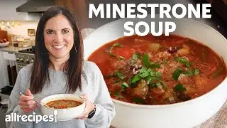 How to Make Minestrone Soup | Get Cookin' | Allrecipes