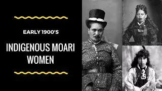 Indigenous Moari Women early 1900's