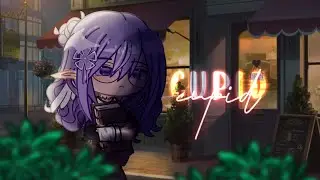 ☁︎  cupid 💘 meme // gacha club