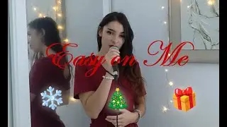 Easy on me (Adèle) - cover Orane