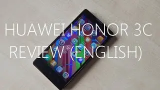 Huawei Honor 3c Hands on Review [ENGLISH]