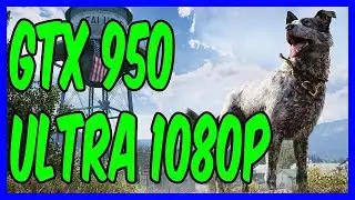 Far Cry 5 Benchmark Test on Nvidia Geforce Gtx 950 - Ultra Settings