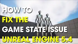 UE5 Tips - How To Fix GameState Not working In Replication 
