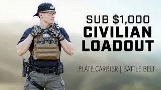 Best Civilian Loadout - Sub $1000
