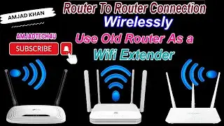 Extend Wifi Range With Another Router Wirelessly 2024 Amjad Tech4u