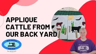 Applique Cattle From Our Back Yard