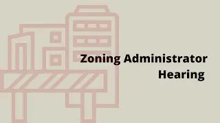 Zoning Administrator Hearing - May 29, 2024