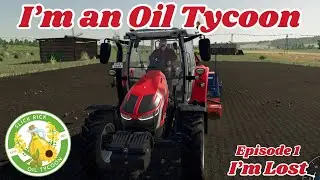 Becoming an Oil Tycoon in Farming Simulator 22 - Episode 1