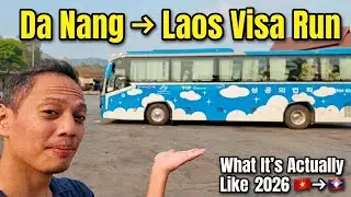 Da Nang Visa Run to Laos — Full Day Experience (6AM to 10PM) 2026