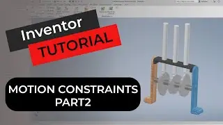 Inventor Motion Constraints Part 2
