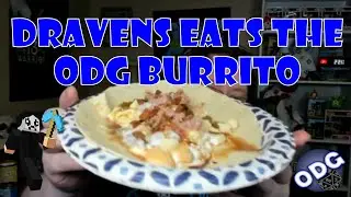 Draven Eats the Disgusting ODG Burrito for Charity