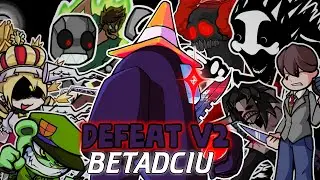FNF Defeat V2 but everyone sings it! | FNF Defeat V2 BETADCIU