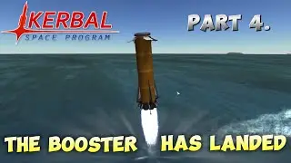 KSP Part 4. The Booster Has Landed!
