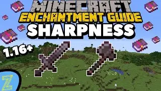 Minecraft Sharpness Enchantment Guide! | Minecraft 1.17 Enchantment Guide