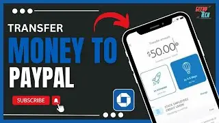 How To Transfer Money from Chase to PayPal