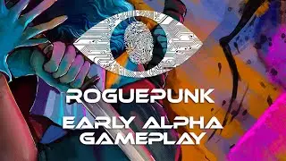 Roguepunk Gameplay/Alpha Trailer