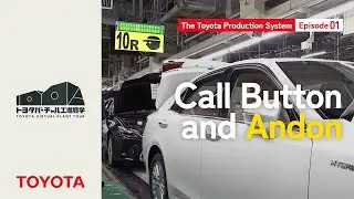 [Toyota Production System] Jidoka: Stopping Production, a Call Button and an Andon Electric Board