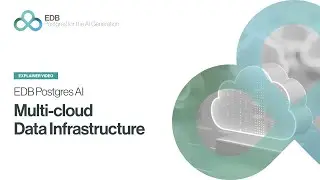 EDB Postgres AI: Multi-cloud Data Infrastructure