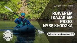 Rowerem i kajakiem przez Nysę Kłodzką | 