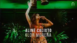 Aline Calixto - Flor Morena | Sonastério ilumina