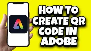 How To Generate QR Code In Adobe Express (Fast)