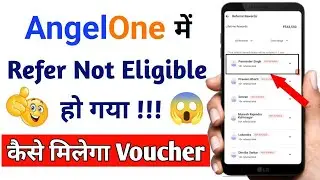 Angel one refer not eligible | angel one refer not eligible showing