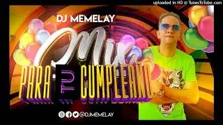 MIX PARA TU CUMPLEAÑOS