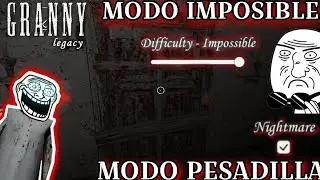 GRANNY LEGACY EN MODO IMPOSIBLE Y PESADILLA!!! 😎😂🔥 || ESCAPE POR LA PUERTA PRINCIPAL! 🫡🎉