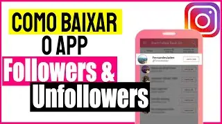 Instagram unfollow tracker | como instalar o aplicativo de seguidores no celular