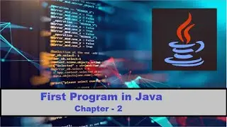 First Program in Java | Chapter - 2 || Code Ambition