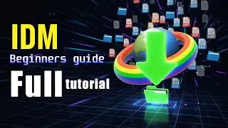 Complete IDM Setup Tutorial for Maximum Efficiency