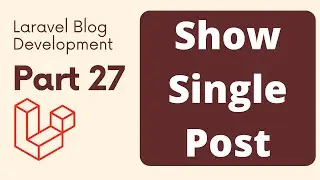 Laravel Blog Development Part 27 | Show Single Post | The Test Coder