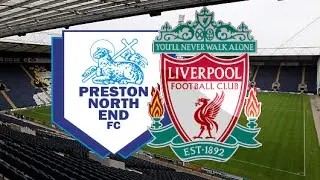 Preston - Liverpool